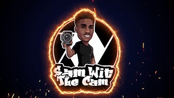 Sam Wit The Cam Youtube Intro || By Zabstract Studio
