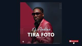 Dj Ardiles  - Tira foto (Amapiano version)