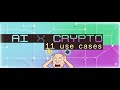 11 Điểm Chạm "Tỷ Đô": Khi AI và Crypto Hợp Nhất Để Thay Đổi Cuộc Chơi [Full]