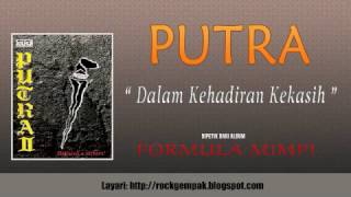 Putra - Dalam Kehadiran Kekasih (CD Quality)