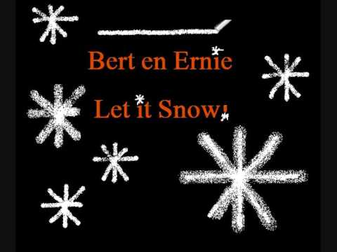 Bert en Ernie - Let it snow!