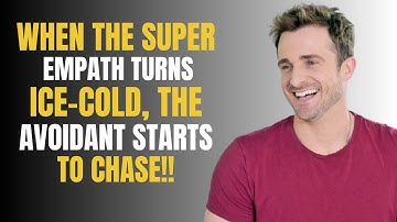 WHEN THE SUPER EMPATH TURNS ICE-COLD, THE AVOIDANT STARTS TO CHASE | MATTHEW HUSSEY