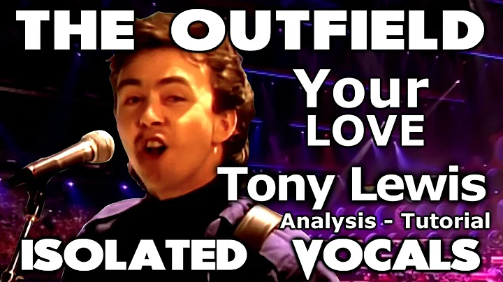 Analyse et tutoriel des voix isolées de The Outfield - Your Love