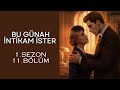 Bu Günah İntikam İster 1. Sezon 11. Bölüm I Romantizm Kulübü