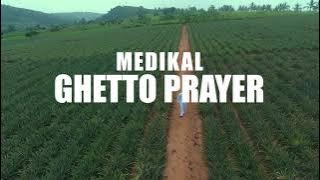 Medikal - Ghetto Prayer (Visualiser)