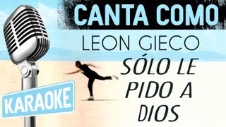 Video thumbnail of "Sólo le Pido a Dios, letra - León Gieco karaoke"