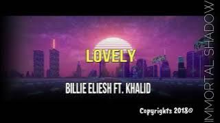 LOVELY LYRICS - BILLIE ELIESH ft KHALID | LYRICAL VIDEO