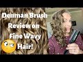 Denman Brush on Fine Wavy Hair