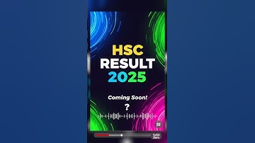 এইচএসসি রেজাল্ট ২০২৫ কবে প্রকাশিত হবে? | HSC Result 2025 Update #Shorts