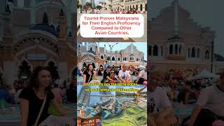 Tourist Praises Malaysians For Their English Proficiency Compared To Other Asian Countries