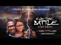 End time battle  latest gospel movie  fejosbaba tv