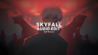 skyfall x climax (where you go, I go) - adele [edit audio]