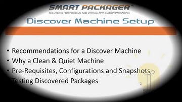 Smart Packager - Discovery Machine Setup - Best Practices