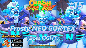 Crash On the Run! | Walkthrough | Part 15 | Frosty NEO CORTEX (BOSS FIGHT) | BEAR IT Map |