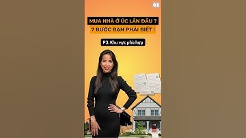 Tập 61: P3 - Khu vực phù hợp - Mua nhà ở Úc lần đầu? 7 Bước bạn phải biết #buyersagent #bdsuc