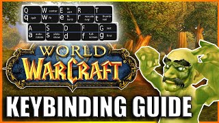 QUICK GUIDE TO KEYBINDING IN WORLD OF WARCRAFT -  Learn how to keybind EFFICIENTLY!
