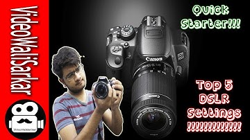 Basic Setting For Any Camera (DSLR)