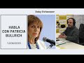 Baby Etchecopar - Habla Con Patricia Bullrich