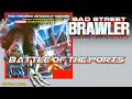 Battle of the Ports - Bad Street Brawler (バッドストリートブロウラー) Show 410 - 60fps