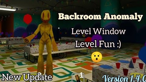 Backrooms Anomaly New Update (Version 1.4.0) New Area Full Gameplay