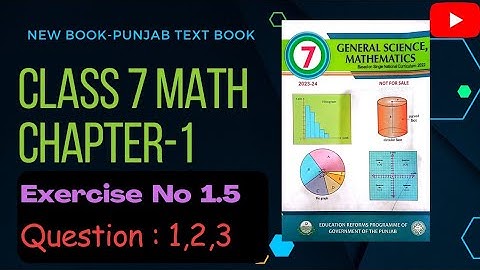 Exercise 1.5 class 7 Maths New Book |Single National Curriculum 2023 | Question No: 1,2,3