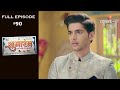 Shubharambh | Episode 90 | शुभारंभ  | Full Episode