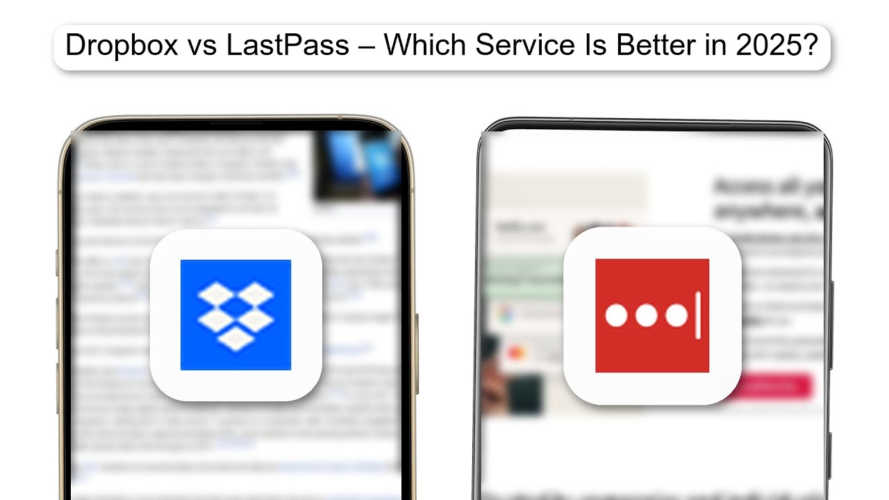 Dropbox Vs LastPass – Which Service Is Better In 2025 (REVIEW) (2026)