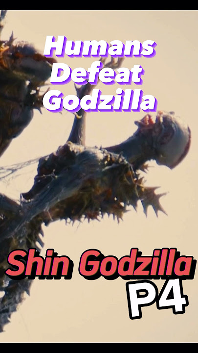 Did humans defeat Shin Godzilla? P4