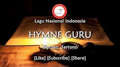 Hymne Guru - Lirik Lagu Nasional Indonesia  - Durasi: 2:11. 