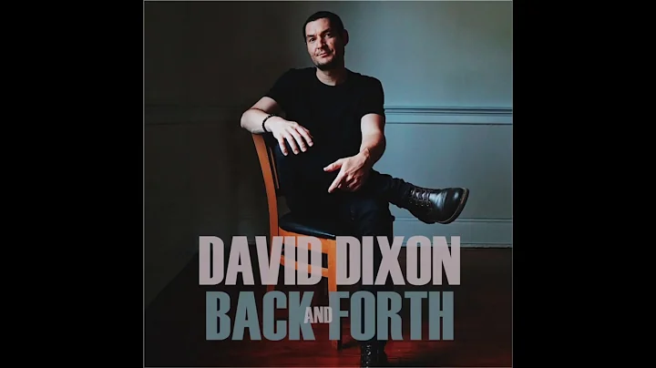 Back and Forth Lyric Video David Dixon