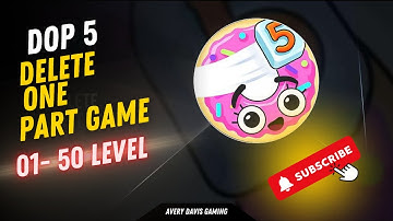 DOP 5: Delete One Part Levels 1-50 Answers