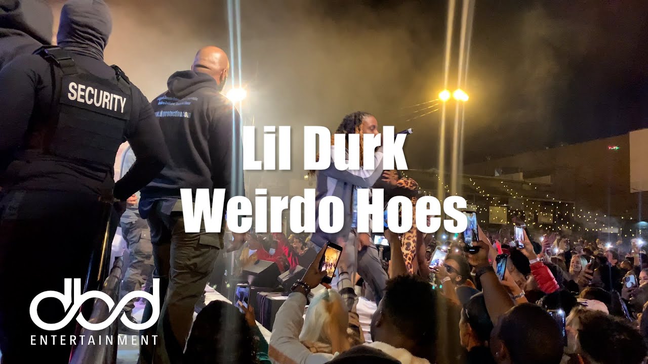 Lil Durk - Weirdo Hoes (LIVE)
