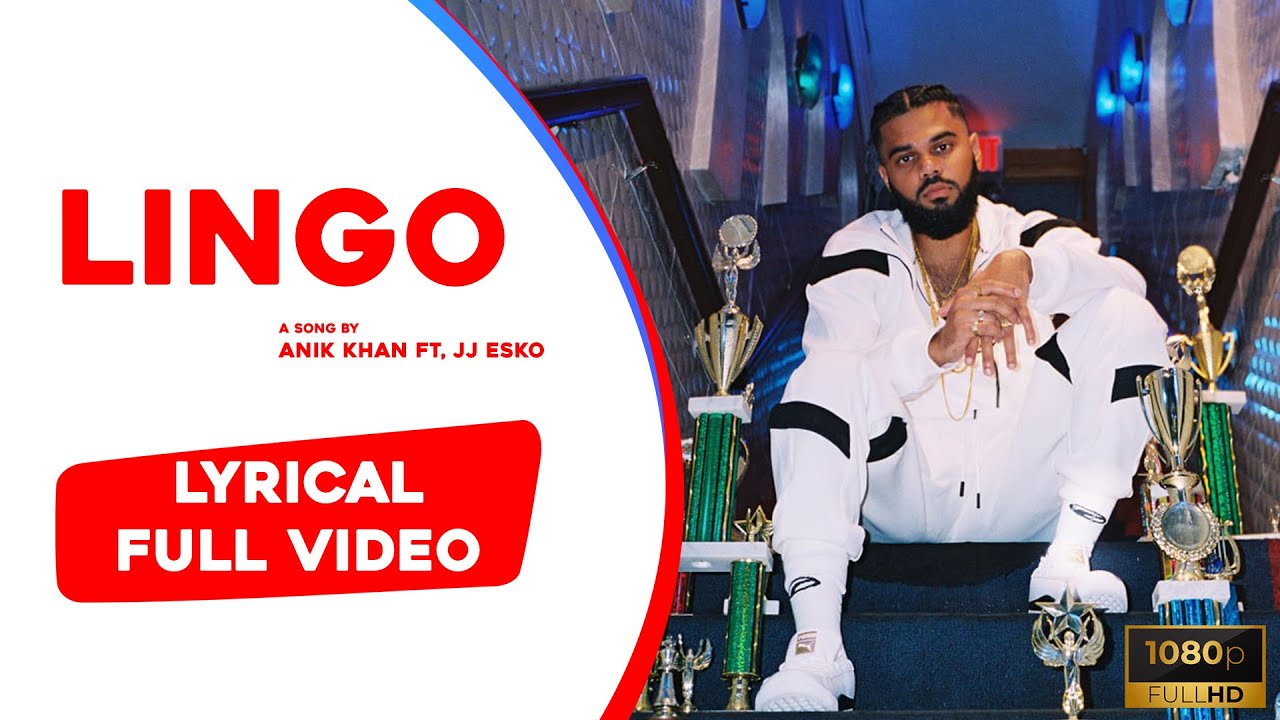 Anik Khan & Jay Prince -  Lingo (Lyrics)