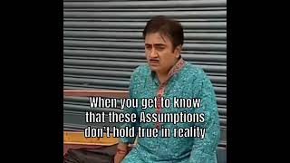 When you get to know that these assumptions don’t hold true in reality! 😂😂