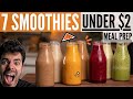 7 Smoothies For Breakfast Meal Prep | LESS THAN $2 PER SERVING