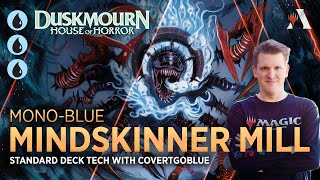 Duskmourn - Mindskinner Mill Standard Deck Tech With Covertgoblue Mtg Arena