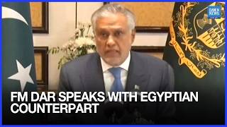 FM Dar reiterates need for continued dialogue with Egyptian counterpart: FO | Dawn News English