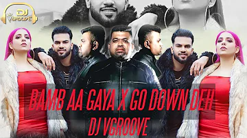 Bamb Aagya X Go Down Deh (Remix) | DJ VGroove | Gur Sidhu | Jasmine Sandlas | Bomb Aagya Song 2022