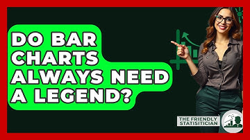 Do Bar Charts Always Need A Legend? - The Friendly Statistician