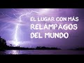 Fenmeno del relmpago del catatumbo  record guinness solo en venezuela  dos locos de viaje