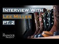 Lee Miller - Texas Traditions |  Pt. 2: Charlie Dunn