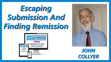 Escaping Submission And Finding Remission by John Collyer | #PHCvcon2020