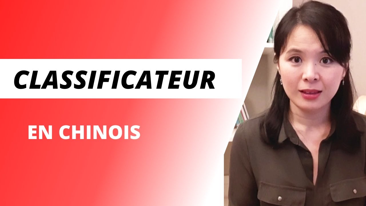 Les classificateurs en chinois