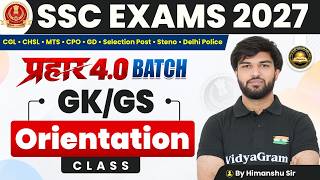 GK/GS Orientation Class | ​SSC Exams 2027 | Prahaar 4.0 Batch for all SSC Exams | By Himanshu Sir