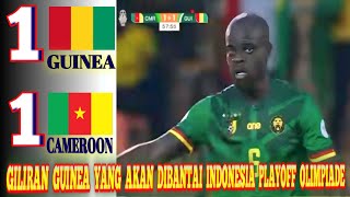 🔴TimNas Guncang Afrika..! Guinea 1-1 Cameroon || guinea Calon Di Bantai Indonesia