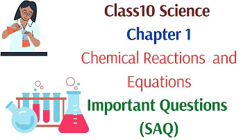 Class10 Science Chapter 1 Chemical Reactions and Equation Important Question-Answers