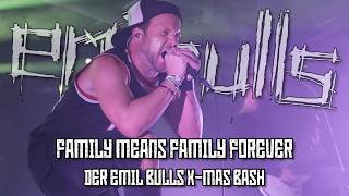 Family Means Family Forever - Der Emil Bulls X-Mas Bash