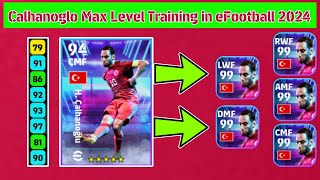 H. Calhanoglo Max Level Training in eFootball 2024 || Best Level Training