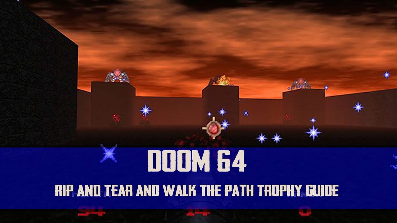 DOOM 64 - Rip And Tear &amp; Walk The Path Trophy Guide - YouTube