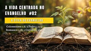 Cl 1.6; 2Pe 1.3-9; Rm 1.16; 1Co 1.30 - A Ótica do Evangelho | Pb. Alessandro Urano